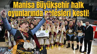 Manisa Büyükşehir halk oyunlarında nefesleri kesti!