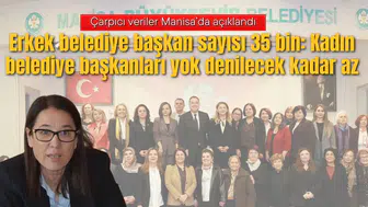 Erkek belediye başkan sayısı 35 bin: Kadın belediye başkanları yok denilecek kadar az