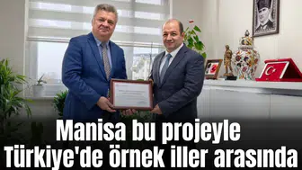 Manisa bu projeyle Türkiye'de örnek iller arasında