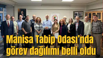 Manisa Tabip Odası’nda görev dağılımı belli oldu