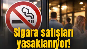 Sigara satışları yasaklanıyor! Tarih verildi