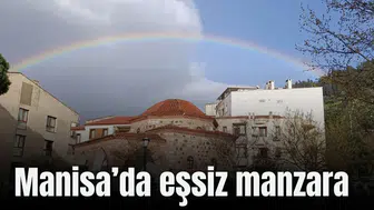 Manisa’da tarih ve gökkuşağı bir arada fotoğraflandı