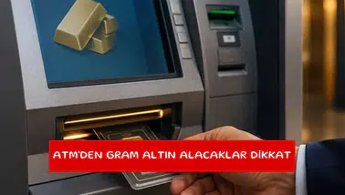 ATM'den gram altın alacaklar dikkat