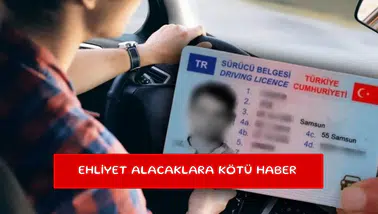 Ehliyet alacaklara kötü haber