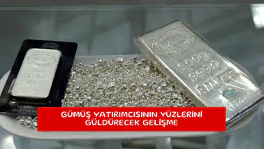 Gümüş yatırımcısının yüzlerini güldürecek gelişme
