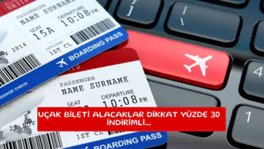 Uçak bileti alacaklar dikkat yüzde 30 indirimli...