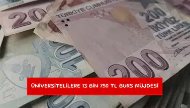 Üniversitelilere 13 bin 750 TL burs müjdesi