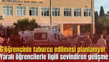 Yaralı öğrencilerle ilgili sevindiren gelişme: 6 öğrencinin taburcu edilmesi planlanıyor