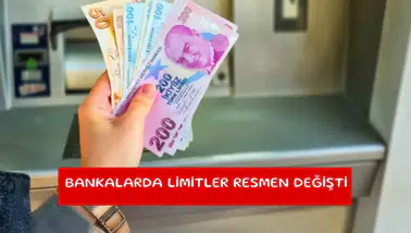 Bankalarda limitler resmen değişti