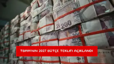 TBMM’nin 2027 bütçe teklifi açıklandı
