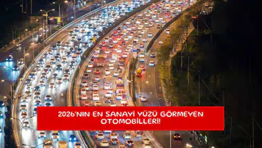 2026'nın en sanayi yüzü görmeyen otomobilleri!