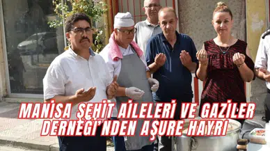 Manisa Şehit Aileleri ve Gaziler Derneği’nden aşure hayrı 