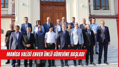 Manisa Valisi Enver Ünlü Görevine Başladı