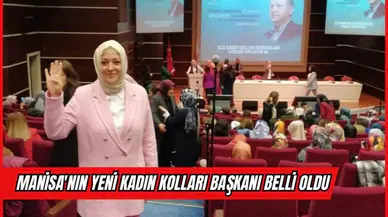 Manisa'nın Yeni Kadın Kolları Başkanı Belli Oldu