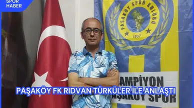 Paşaköy FK Rıdvan Türküler İle Anlaştı 