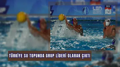 TÜRKİYE SU TOPUNDA GRUP LİDERİ OLARAK ÇIKTI 