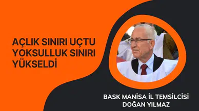 AÇLIK SINIRI UÇTU YOKSULLUK SINIRI YÜKSELDİ 