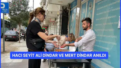 Hacı Seyit Ali Dindar ve Mert Dindar Anıldı