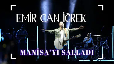 Manisa'da Emir Can İğrek Rüzgarı Esti