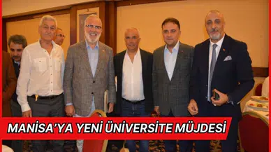 Manisa’ya Yeni Üniversite Müjdesi 