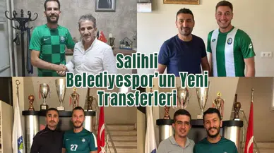 Salihli Belediyespor'un Yeni Transferleri
