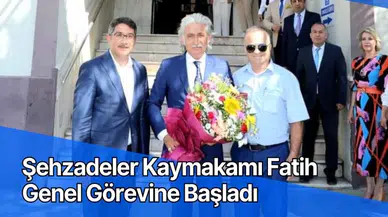 Şehzadeler Kaymakamı Fatih Genel Görevine Başladı