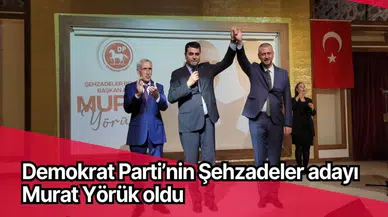 Demokrat Parti’nin Şehzadeler adayı Murat Yörük oldu 