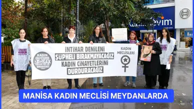 Manisa Kadın Meclisi meydanlarda 