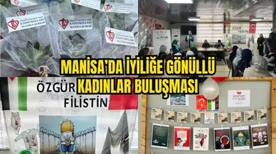 Manisa’da İyiliğe Gönüllü Kadınlar Buluşması 