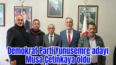 Demokrat Parti Yunusemre adayı Musa Çetinkaya oldu