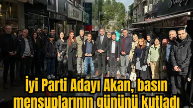İYİ PARTİLİ ADAY AKAN BASIN MENSUPLARININ GÜNÜNÜ KUTLADI