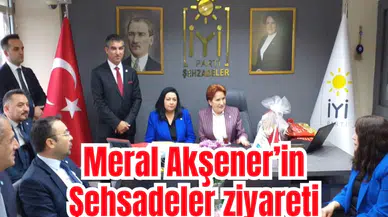 MERAL AKŞENER’İN ŞEHZADELER ZİYARETİ