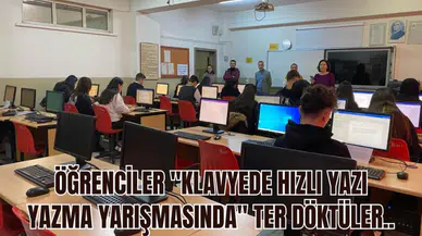 ÖĞRENCİLER "KLAVYEDE HIZLI YAZI YAZMA YARIŞMASINDA" TER DÖKTÜLER..
