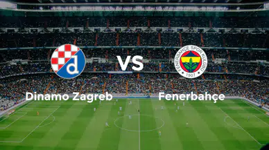 Avrupa Ligi’nde İlk Sınav! Dinamo Zagreb-Fenerbahçe Maçı Ne Zaman, Saat Kaçta, Hangi Kanalda?