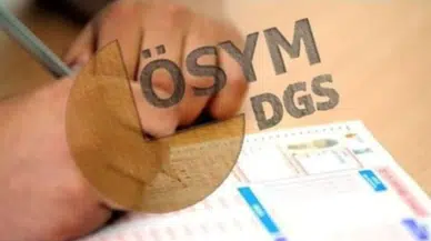 DGS Ek Tercihler Ne Zaman Başlayacak? İşte DGS 2025 Ek Yerleştirme Süreci