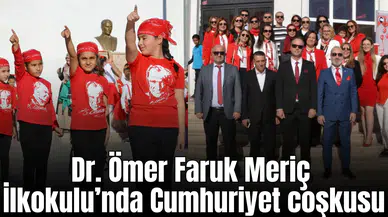 Dr. Ömer Faruk Meriç İlkokulu’nda Cumhuriyet Bayramı coşkusu