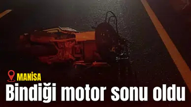 Bindiği motor sonu oldu