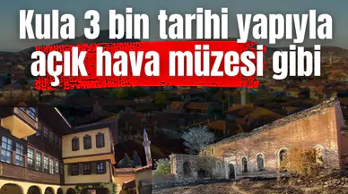 Kula 3 bin tarihi yapıyla açık hava müzesi gibi