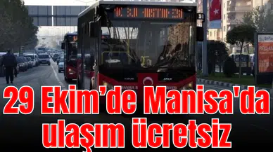 29 Ekim’de Manisa'da ulaşım ücretsiz