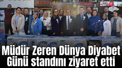 Müdür Zeren Dünya Diyabet Günü standını ziyaret etti