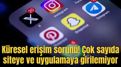 Küresel erişim sorunu! Çok sayıda siteye ve uygulamaya girilemiyor