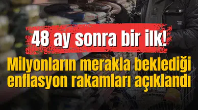 Milyonların merakla beklediği enflasyon rakamları açıklandı! 48 ay sonra bir ilk