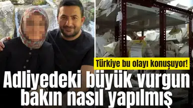 Türkiye bu olayı konuşuyor! Adliyedeki büyük vurgun bakın nasıl yapılmış