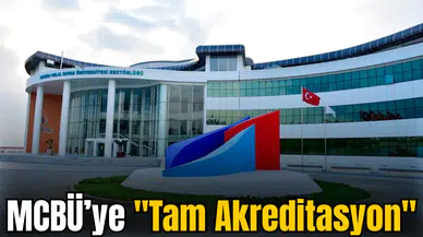 MCBÜ Tam Akreditasyon statüsüne yükseldi