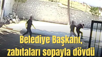 Belediye Başkanı, taş döşemek istemeyen zabıtaları sopayla dövdü