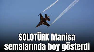 SOLOTÜRK Manisa semalarında boy gösterdi