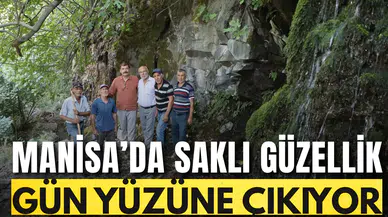 Manisa'da saklı güzellik gün yüzüne çıkıyor!