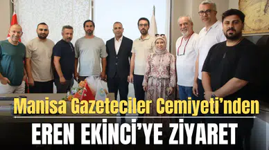 Manisa Gazeteciler Cemiyeti’nden Eren Ekinci’ye ziyaret