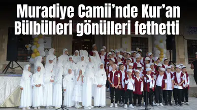 Muradiye Camii’nde Kur’an Bülbülleri gönülleri fethetti