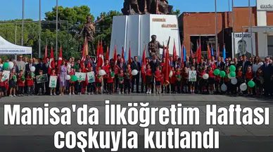 Manisa'da İlköğretim Haftası coşkuyla kutlandı